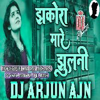 Jhakora Mare Jhulani Dj Vikash Manikpur Style Mixx Dj Arjun AjN